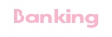 Banking